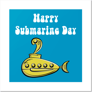 Happy Submarine Day Posters and Art